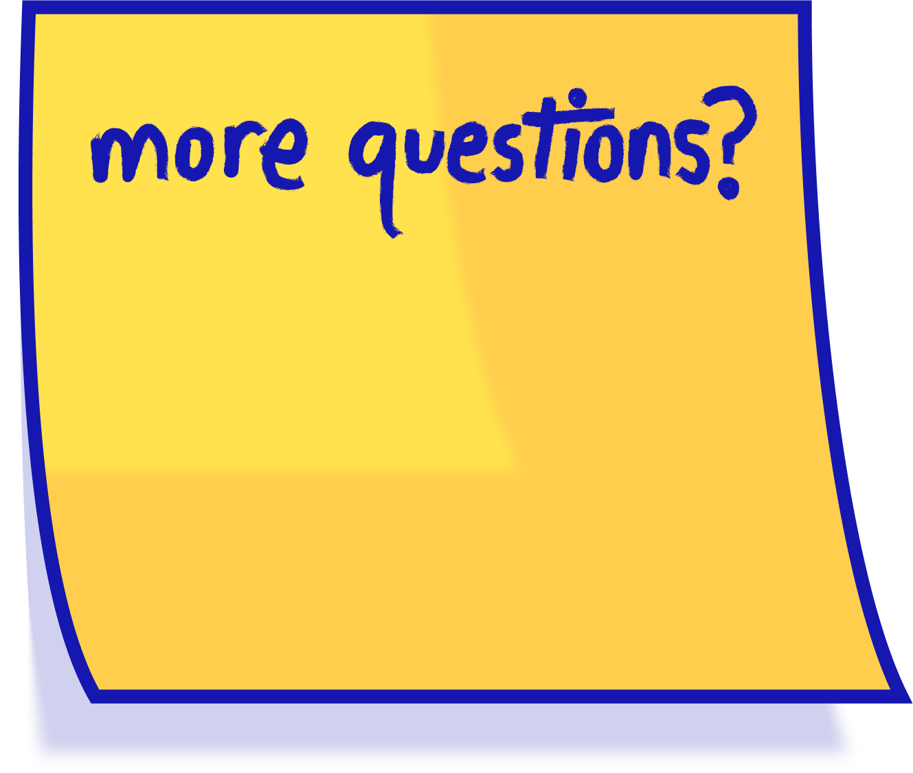 Sticky note titled "more questions?"